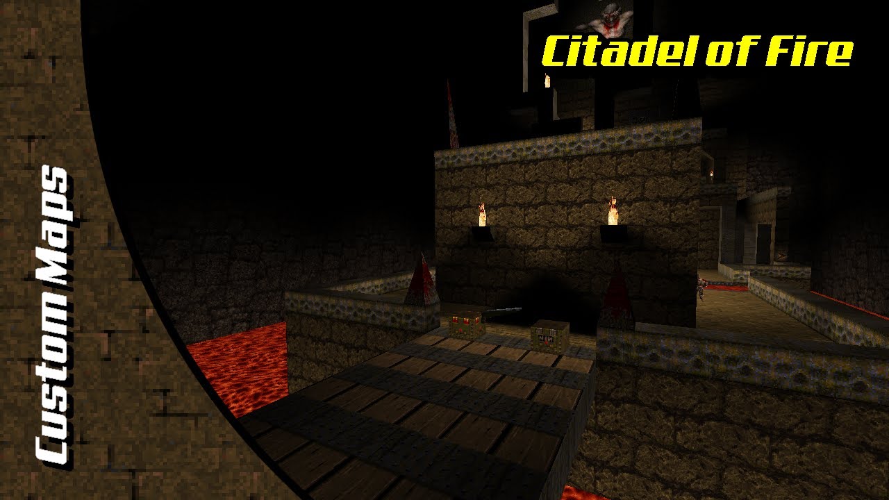 Quake: Custom Maps - Citadel of Fire