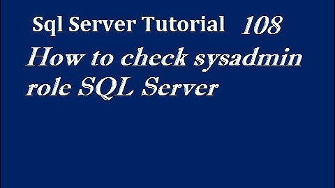 How to check sysadmin role SQL Server