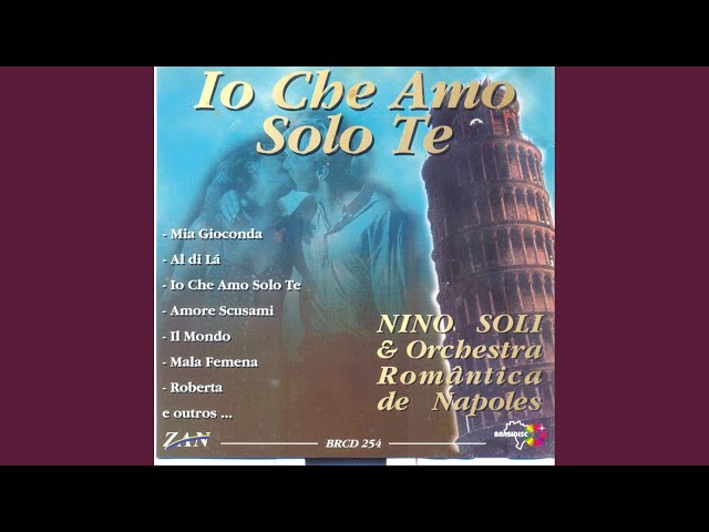 Nino Soli & Orchestra Romantica De Napoles - Ti Voglio Tanto Bene