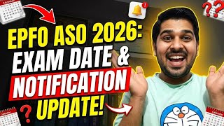 EPFO ASO EXPECTED EXAM DATE 2026 | EPFO ASO NOTIFICATION UPDATE 2026 |  EPFO ASO 2026 | EPFO ASO | 