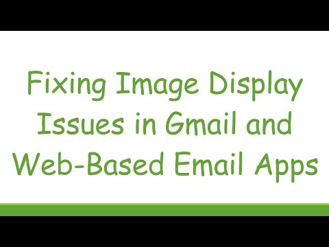 Fixing Image Display Issues in Gmail and Web-Based Email Apps