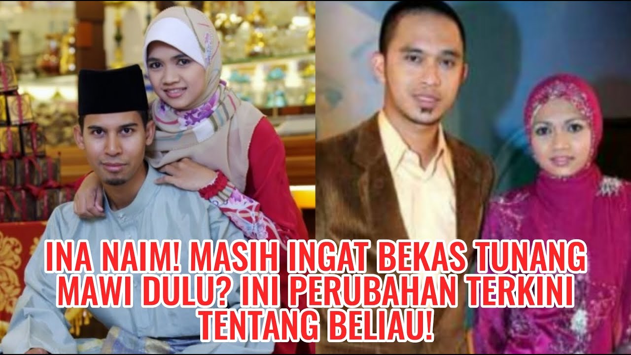 Ina Naim! Masih Ingat Bekas Tunang Mawi Dulu? Ini Perubahan Terkini ...