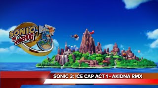 SONIC 3: Ice Cap (Act 1) - Akidna Remix