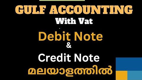 Debit Note & Credit Note with GCC Vat | Gulf Accounting with Vat | Purchase return and Sales return