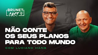 Encontre o caminho certo e seja constante l BrunetCast com Luciano Hang.