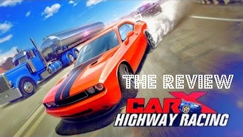 CARX Highway Racing Android & iOS "The Review"