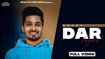 Dar Lagda|D Harp|Arpan Bawa|GS Dhillon/New Punjabi Song 2021| INFANTRY Pictures