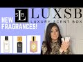 LUXURY SCENT BOX SUBSCRIPTION|NEW FRAGRANCES REVIEW