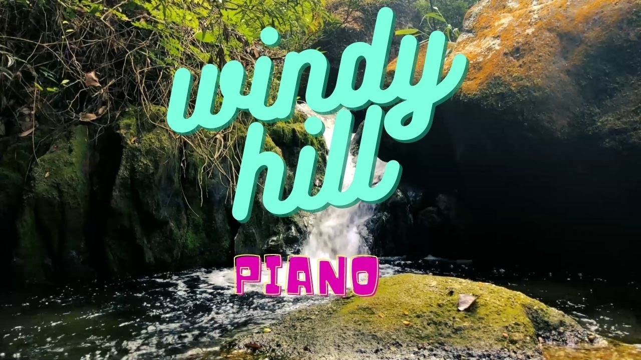 windy hill piano 1hour - nhạc chill ghep video không bản quyền - đồi ...