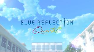Blue Reflection: Quartet - Launch Trailer | PS5