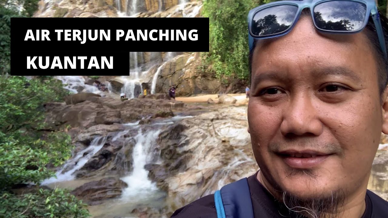 [TRAVEL] AIR TERJUN PANCHING, KUANTAN - YouTube
