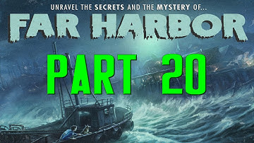 Fallout 4 | Far Harbor Part 20 SURVIVAL, with Mark Jackson
