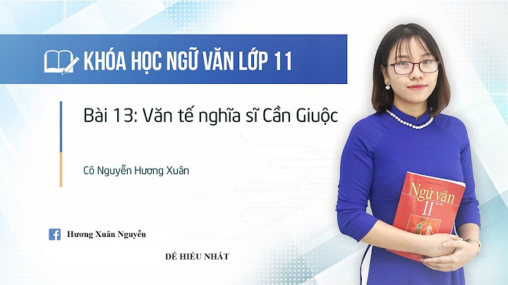 Soạn bài văn tế nghĩa sĩ cần giuộc ngắn nhất năm 2024