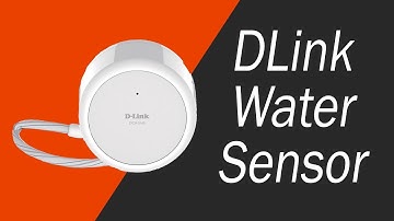 DLink Water Sensor Setup and Tutorial
