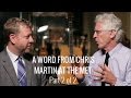 A Word From Chris: Martin At The MET Part 2