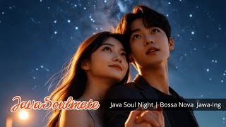 'Java Soul Night' | #bossanova #javanesemusic #jawainggris