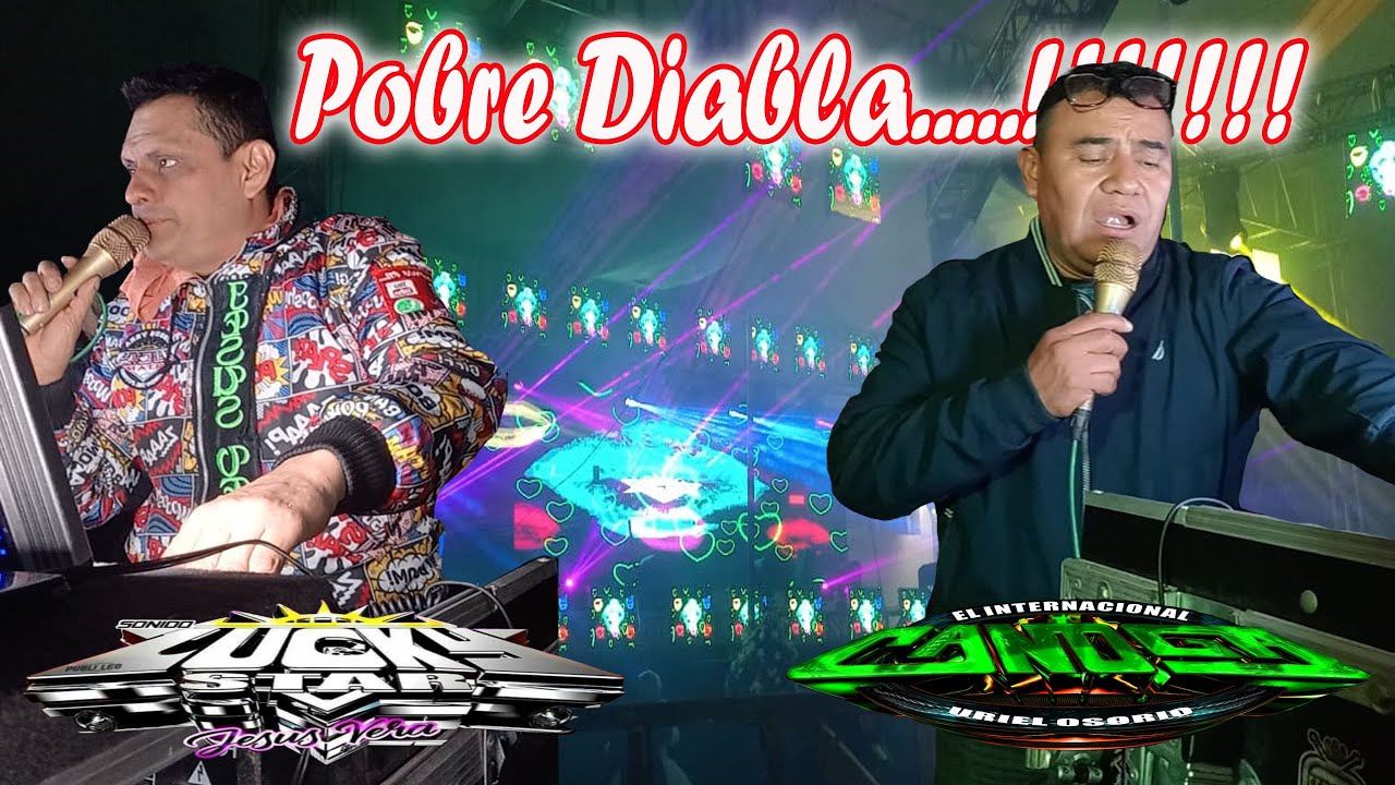 POBRE DIABLA😈SONIDO LUCKY STAR & CANOGA/SANTA MARIA ACUEXCOMAC CHOLULA PUEBLA 