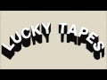 LUCKY TAPES - Peace and Magic