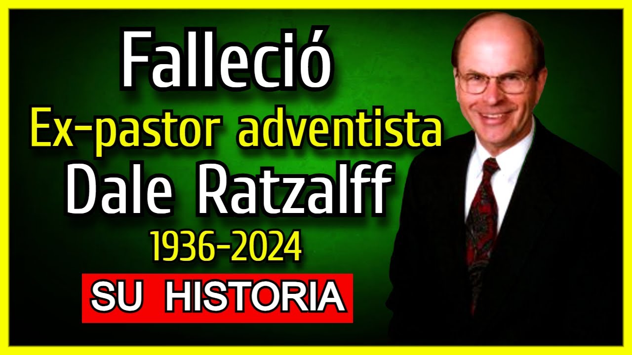 ☠️FALLECE DALE RATZALF [EX PASTOR] ADVENTISTA - YouTube