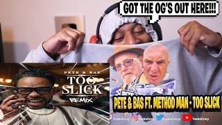 UK WHAT UP🇬🇧!!! Pete & Bas feat. Method Man - Too Slick (Remix) (REACTION)