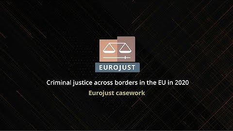 Casework: providing hands-on support to 8 800 cross-border investigations | AR2020 | Eurojust