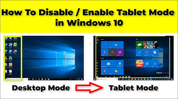 How to Disable / Enable Tablet Mode  in Windows 10 || Tablet Mode on windows 7 8 10 || TECH DRIVE