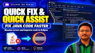 Use Quick Fix and Quick Assist in Eclipse | Fix Java Code Faster