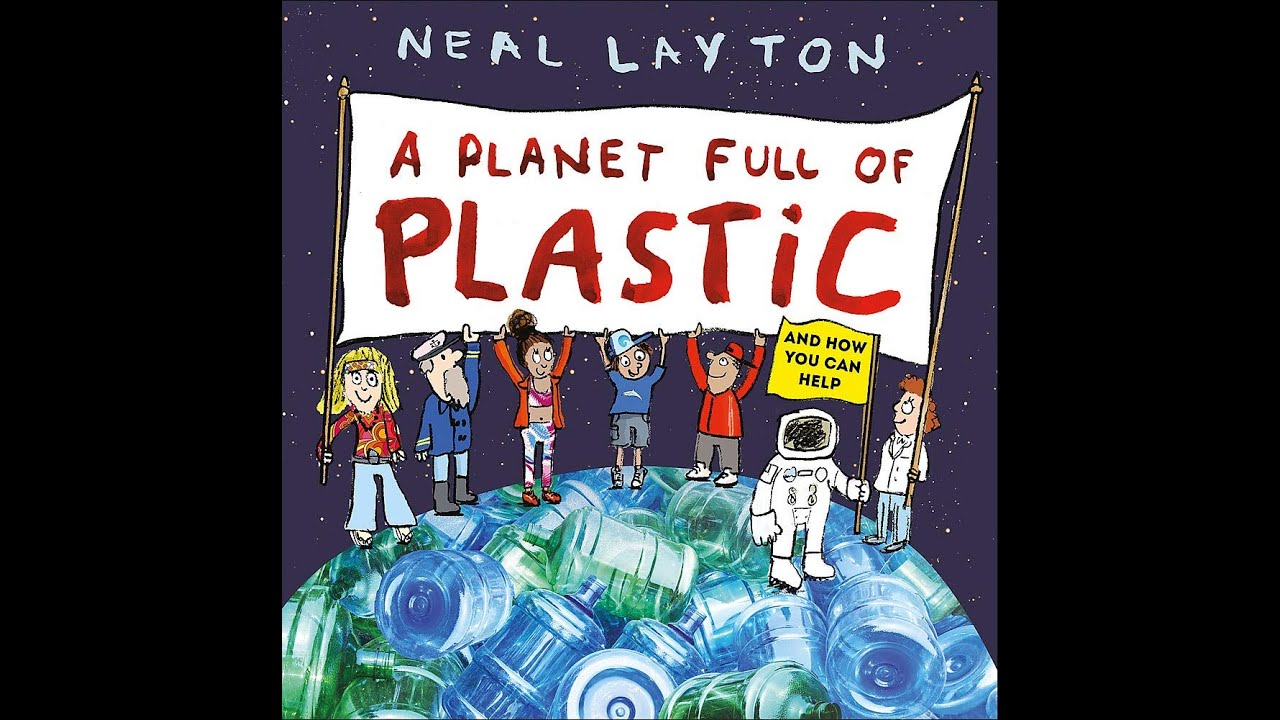A Planet Full of Plastic - Read by Mrs Smalley