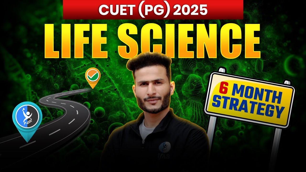 CUET PG Life Science Strategy 2025 | How to Crack CUET PG | CUET PG 6 ...