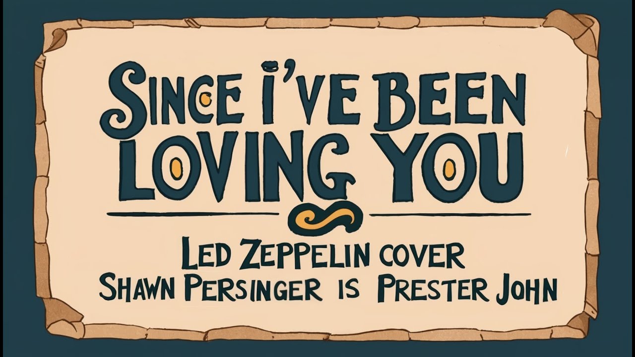 "Since I've Been Loving You" Led Zeppelin cover featuring Shawn Persinger is Prester John