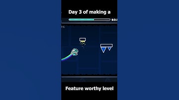 Day 3 of making a feature worthy level  #geometrydash #gd