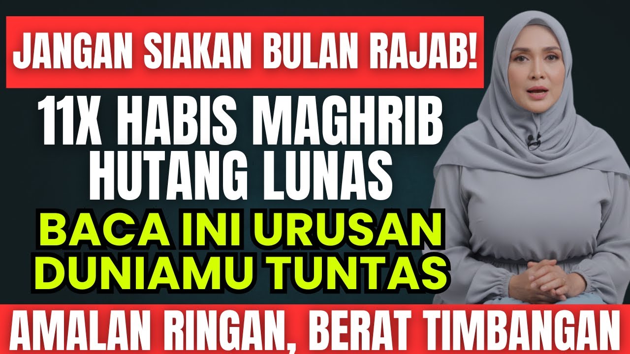MUMPUNG MASIH RAJAB 🌀 Baca Zikir 11x Habis Maghrib⁉️GUS DUR Berwasiat! Rezeki Datang, Hutang Lunas 💵