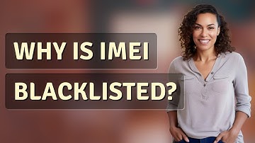 Why is IMEI blacklisted?