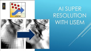 AI super resolution with LISEM