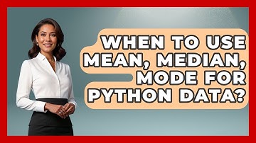 When To Use Mean, Median, Mode For Python Data? - Python Code School