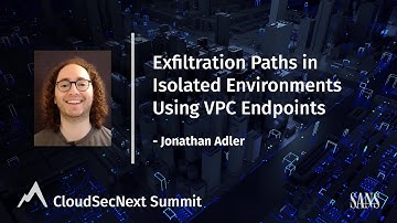 Exfiltration Paths in Isolated Environments using VPC Endpoints