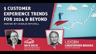 5 Customer Experience Trends for 2024 & Beyond  CX Today News