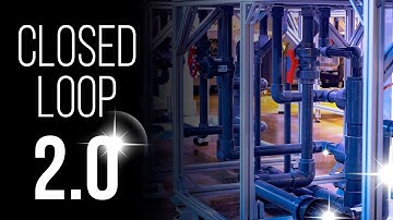 Massive Upgrades! What We Learned Updating Our Closed Loop Systems