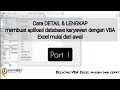 Penjelasan TERLENGKAP cara membuat APLIKASI DATA KARYAWAN dengan VBA EXCEL mulai dari awal - Part 1