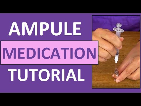 Ampule Medication Administration Nursing Clinical Skills