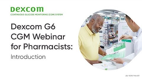 Dexcom G6 Webinar Introduction
