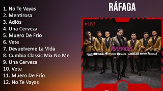 R á f a g a 2023 [1 HORA] - Mejores Canciones, Mejores Exitos, Grandes Exitos, Grandes Canciones