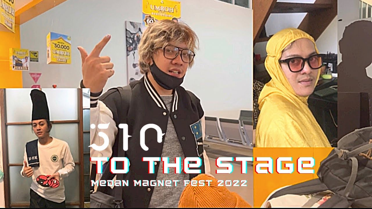 510 DAILY | UMRAH BARENG DUDE DI MEDAN MAGNET FEST 2022 - TO THE STAGE #12