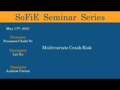 SoFiE Seminar with Fousseni Chabi-Yo and Lai Xu - May 17 2021