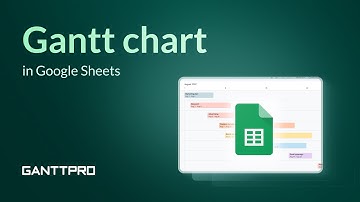 How to Make a Gantt Chart in Google Sheets