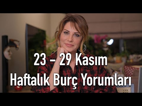 İLETİŞİM İN! / İLİŞKİLER OUT!  23 - 29 Kasım Haftalık Burç Yorumları - Hande Kazanova ile Astroloji