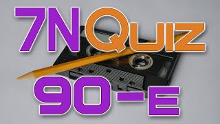 : 7N Quiz -  90-