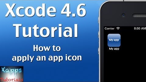 Xcode 4.6 Tutorial | How to apply an app icon