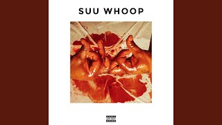 Suu Whoop Suu Whoop