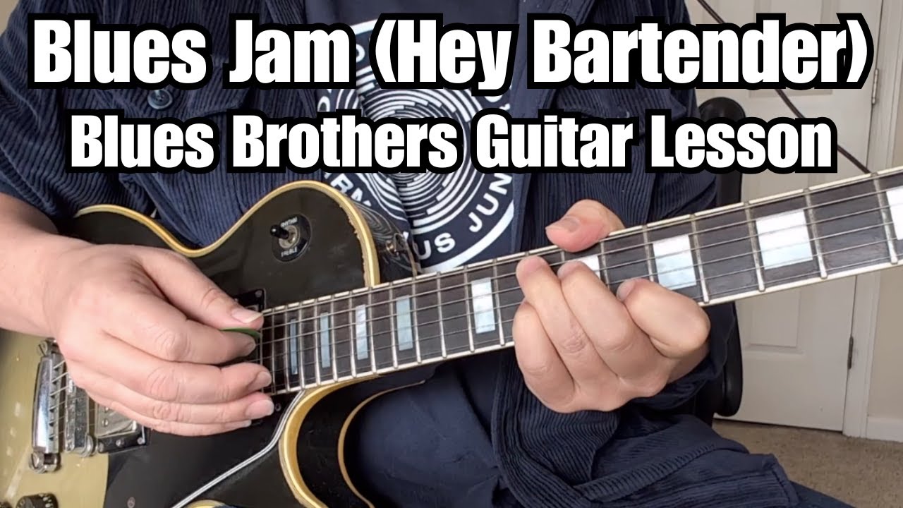 BLUES JAM Hey Bartender GUITAR LESSON Blues Brothers (Key of C) w/ Play Along